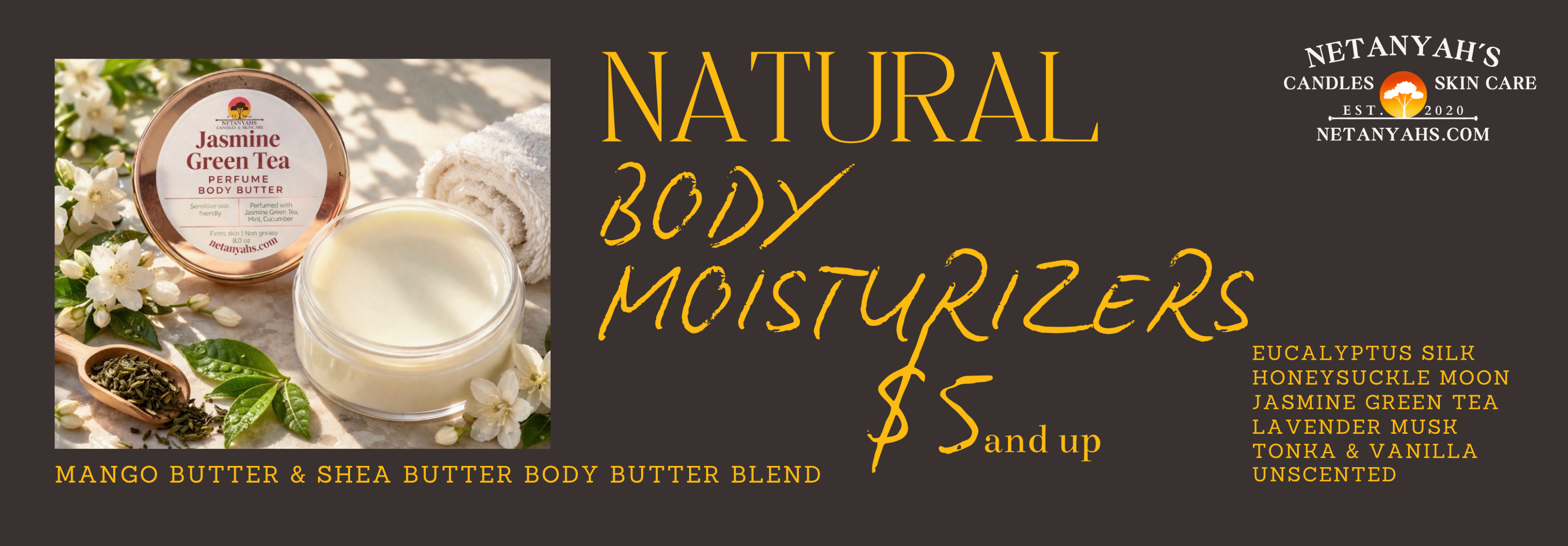 Advertisement for natural body moisturizers with a cup of tea and skincare products on a brown background.